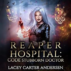Reaper-Hospital-Code-Stubborn-Doctor-Their-Reaper-Book-3