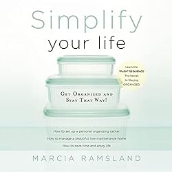 Simplify-Your-Life-Get-Organized-and-Stay-That-Way