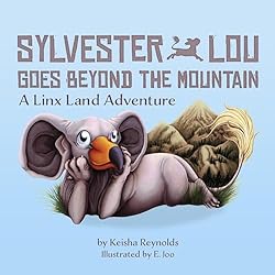 Sylvester-Lou-Goes-Beyond-the-Mountain-A-Linx-Land-Adventure