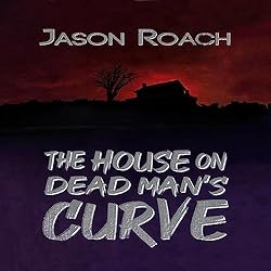 The-House-on-Dead-Mans-Curve