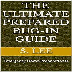 The-Ultimate-Prepared-Bug-In-Guide-Emergency-Home-Preparedness