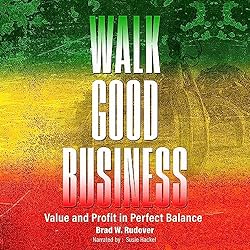 Walk-Good-Business-Value-and-Profit-in-Perfect-Balance