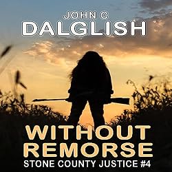 Without-Remorse-Stone-County-Justice-Book-4