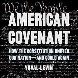 American-Covenant-How-the-Constitution-Unified-Our-Nation-and-Could-Again