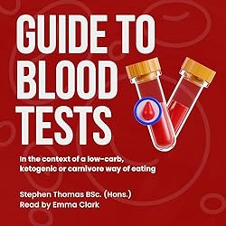 Guide-to-Blood-Tests-In-the-Context-of-a-Low-Carb-Ketogenic-or-Carnivore-Way-of-Eating