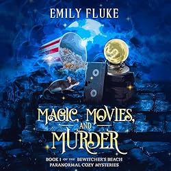 Magic-Movies-and-Murder-Bewitchers-Beach-Paranormal-Cozy-Mysteries-Book-1