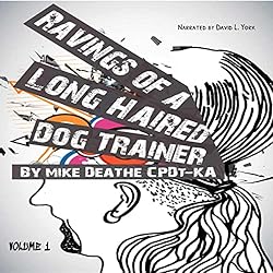 Ravings-of-a-Long-Haired-Dog-Trainer-Volume-1