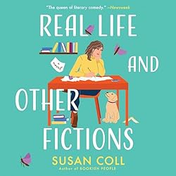 Real-Life-and-Other-Fictions-A-Novel